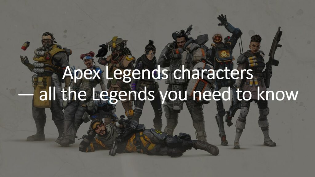 All the Legends in Apex Legends in ONE Esports' image for the article about all the characters in the game